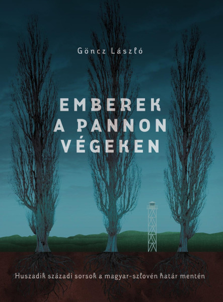 EMBEREK A PANNON VÉGEKEN