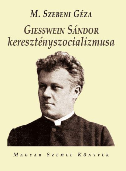 GEISSWEIN SÁNDOR KERESZTÉNYSZOCIALIZMUSA