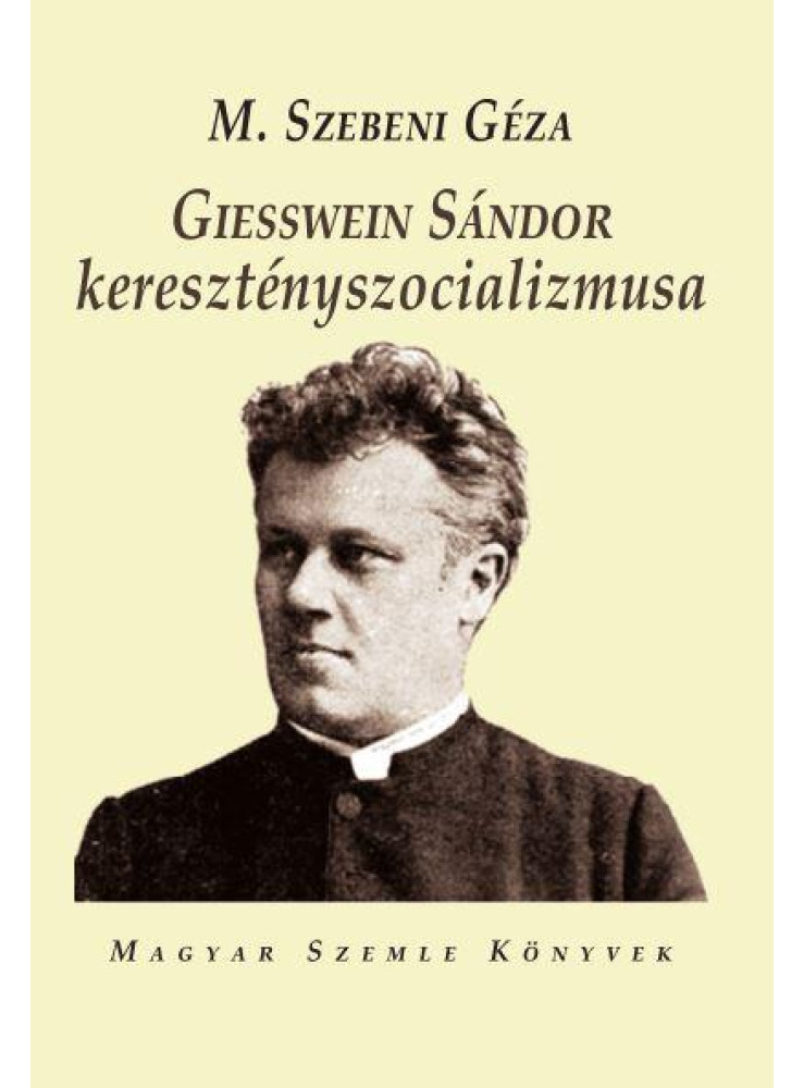 GEISSWEIN SÁNDOR KERESZTÉNYSZOCIALIZMUSA