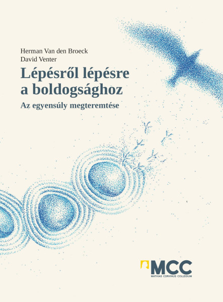 LÉPÉSRŐL LÉPÉSRE A BOLDOGSÁGHOZ