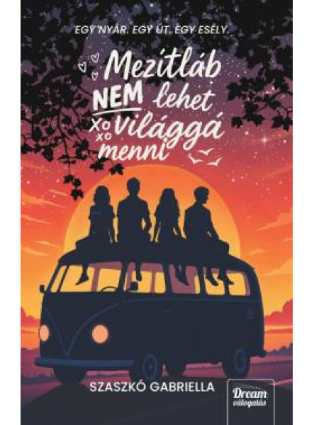 MEZÍTLÁB NEM LEHET VILÁGGÁ MENNI MEZÍTLÁB NEM LEHET VILÁGGÁ MENNI