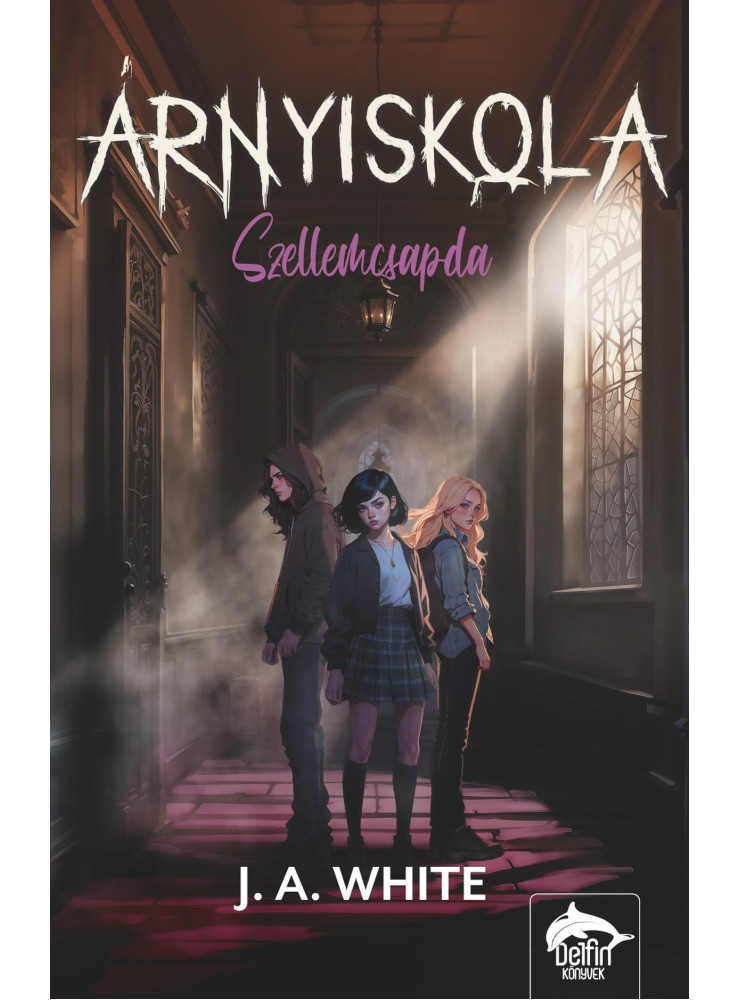 ÁRNYISKOLA - SZELLEMCSAPDA ÁRNYISKOLA - SZELLEMCSAPDA
