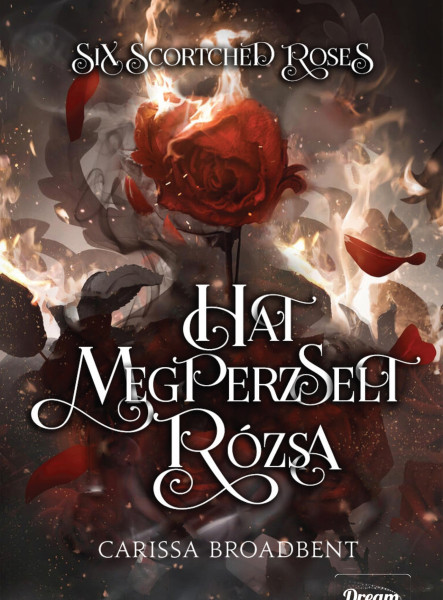 SIX SCORTCHED ROSES - HAT MEGPERZSELT RÓZSA (ÉLDEKORÁLT)