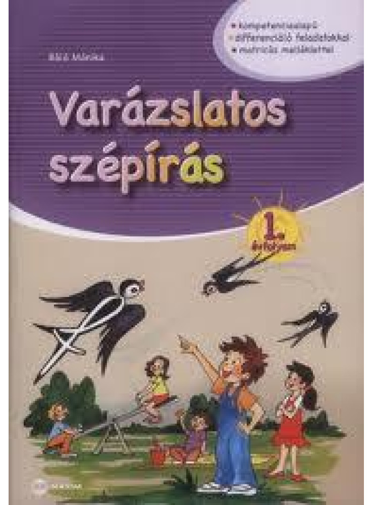 VARÁZSLATOS SZÉPÍRÁS 1. ÉVFOLYAM VARÁZSLATOS SZÉPÍRÁS 1. ÉVFOLYAM