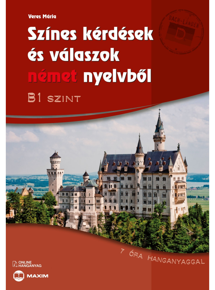 SZÍNES KÉRDÉSEK ÉS VÁLASZOK NÉMET NYELVBŐL  B1 SZINT (ONLINE HANGANYAGGAL)
