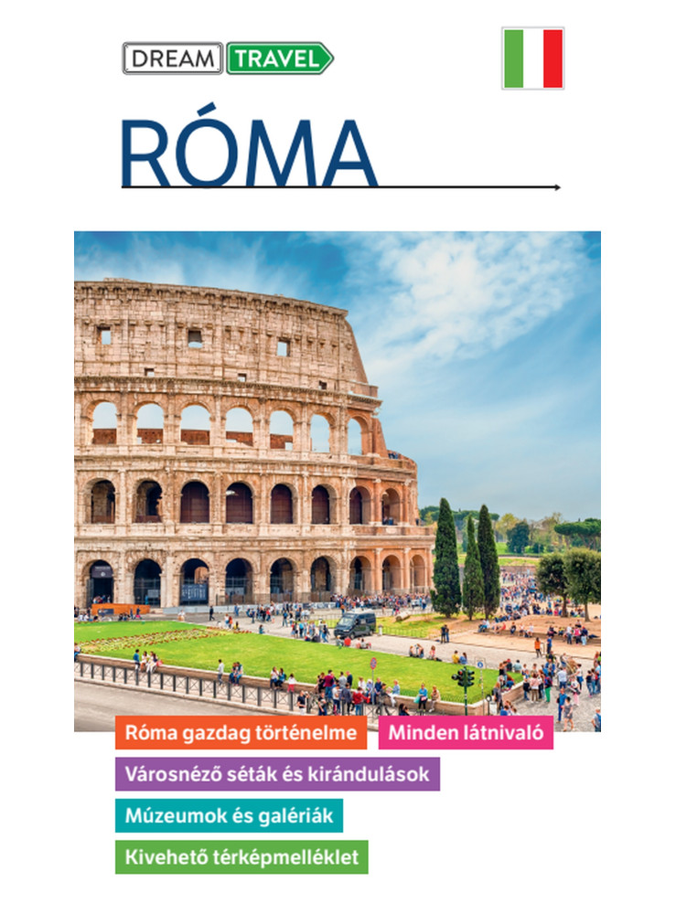 RÓMA ÚTIKÖNYV - KIVEHETŐ TÉRKÉPMELLÉKLETTEL (DREAM TRAVEL) RÓMA ÚTIKÖNYV - KIVEHETŐ TÉRKÉPMELLÉKLETTEL (DREAM TRAVEL)