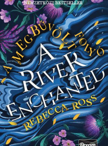 A RIVER ENCHANTED - A MEGBŰVÖLT FOLYÓ (ÉLDEKORÁLT)