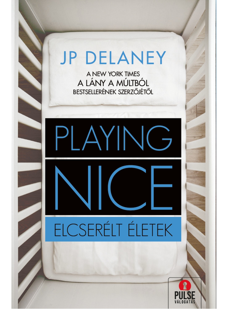 PLAYING NICE - ELCSERÉLT ÉLETEK