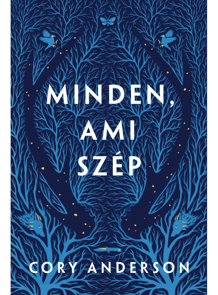 MINDEN, AMI SZÉP MINDEN, AMI SZÉP