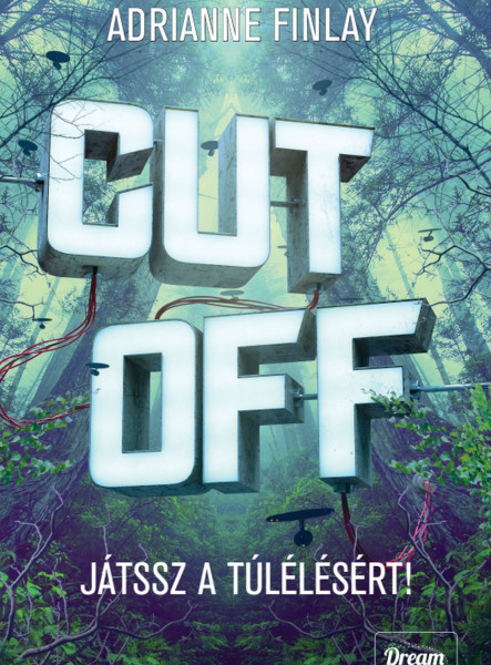 CUT OFF  JÁTSSZ A TÚLÉLÉSÉRT!