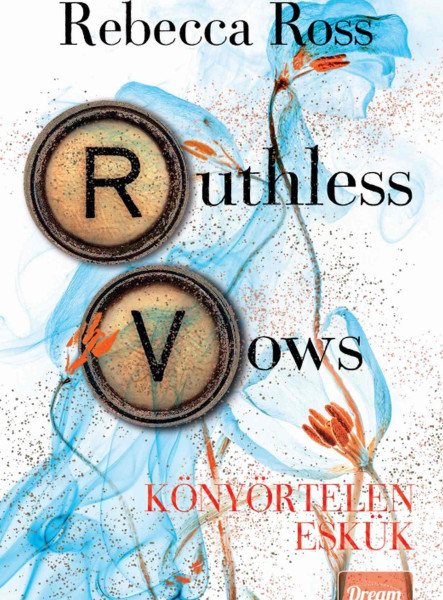 RUTHLESS VOWS  KÖNYÖRTELEN ESKÜK