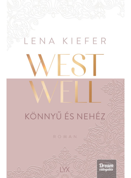 WESTWELL - KÖNNYŰ ÉS NEHÉZ (ÉLDEKORÁLT)