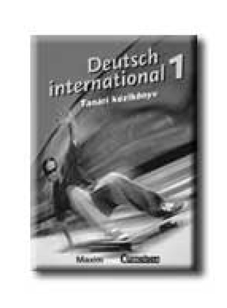DEUTSCH INTERNATIONAL 1. - TANÁRI KÉZIKÖNYV