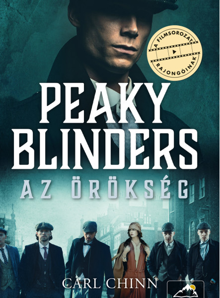 PEAKY BLINDERS  AZ ÖRÖKSÉG