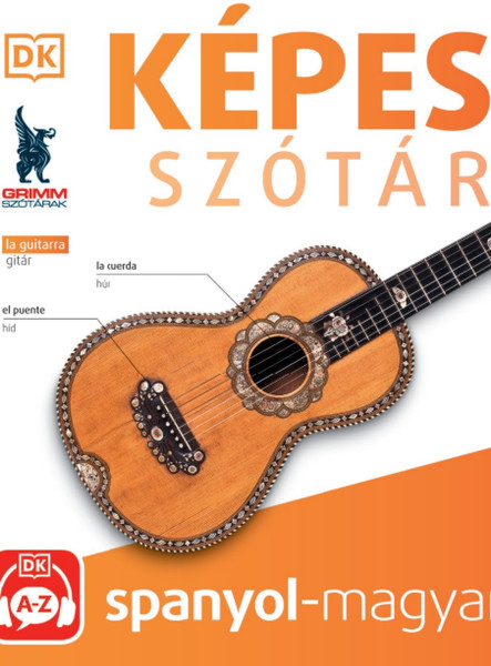 KÉPES SZÓTÁR  SPANYOL-MAGYAR - (AUDIO ALKALMAZÁSSAL)  2. KIADÁS
