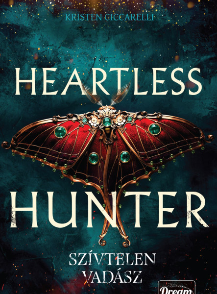 HEARTLESS HUNTER  SZÍVTELEN VADÁSZ  ÉLDEKORÁLT