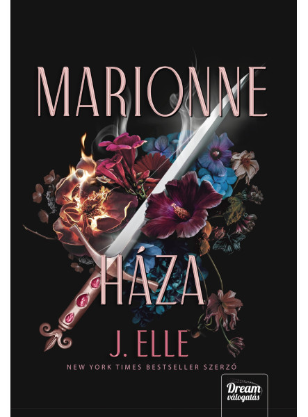HOUSE OF MARIONNE  A REJTÉLYEK RENDJE  ÉLDEKORÁLT