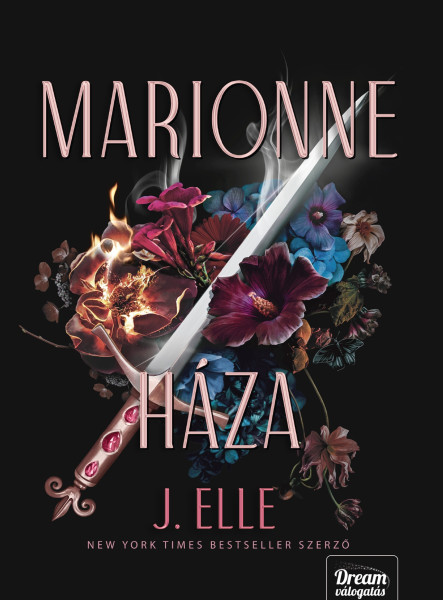 HOUSE OF MARIONNE  A REJTÉLYEK RENDJE  ÉLDEKORÁLT