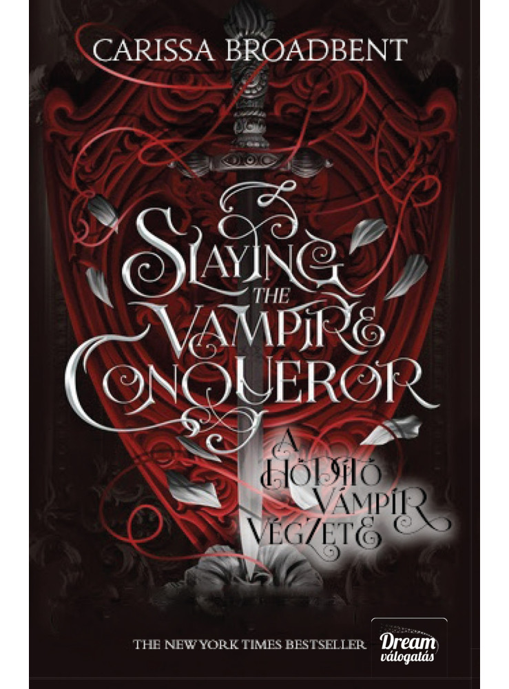 SLAYING THE VAMPIRE CONQUEROR - A HÓDÍTÓ VÁMPÍR VÉGZETE SLAYING THE VAMPIRE CONQUEROR - A HÓDÍTÓ VÁMPÍR VÉGZETE