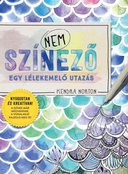NEM SZÍNEZŐ - EGY LÉLEKEMELŐ UTAZÁS
