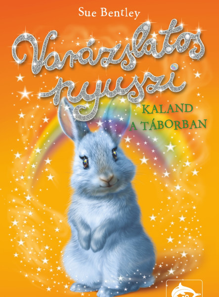 VARÁZSLATOS NYUSZI - KALAND A TÁBORBAN
