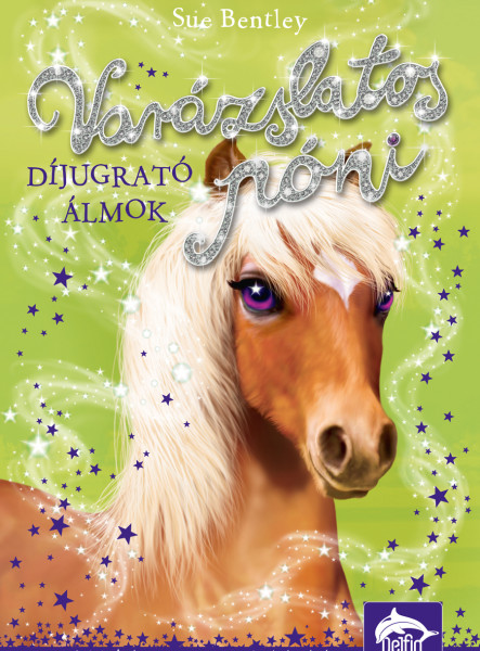 VARÁZSLATOS PÓNI - DÍJUGRATÓ ÁLMOK