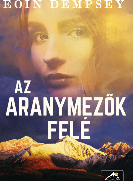 AZ ARANYMEZŐK FELÉ