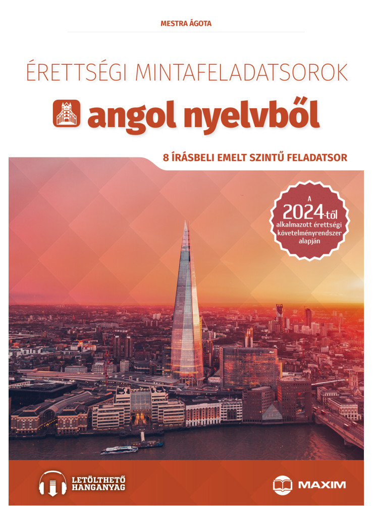 ÉRETTSÉGI MINTAFELADATSOROK ANGOL NYELVBŐL (8 ÍRÁSBELI EMELT SZINTŰ FELADATSOR)