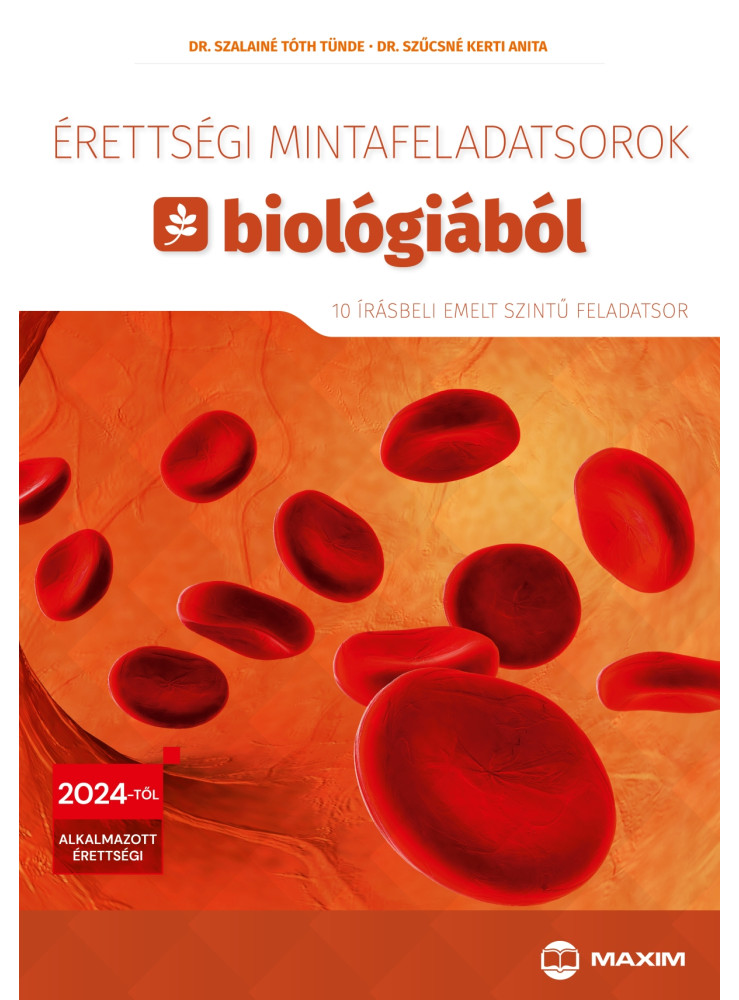 ÉRETTSÉGI MINTAFELADATSOROK BIOLÓGIÁBÓL 2024. (10 ÍRÁSBELI EMELT SZINTŰ)