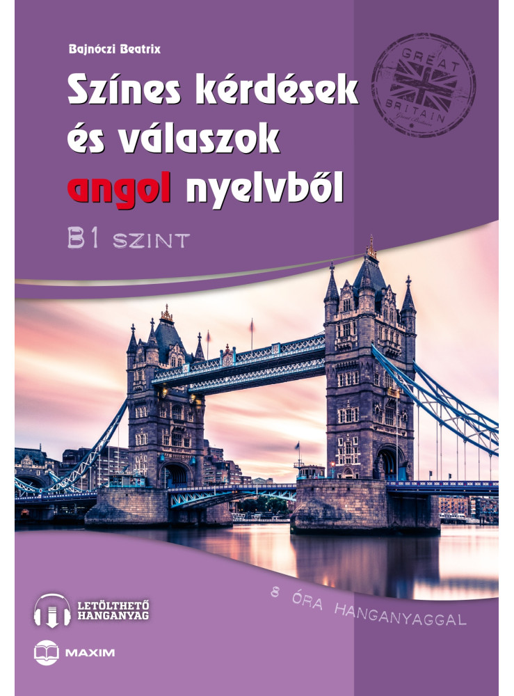 SZÍNES KÉRDÉSEK ÉS VÁLASZOK ANGOL NYELVBŐL - B1 SZINT (LETÖLTHETŐ HANGANYAGGAL)