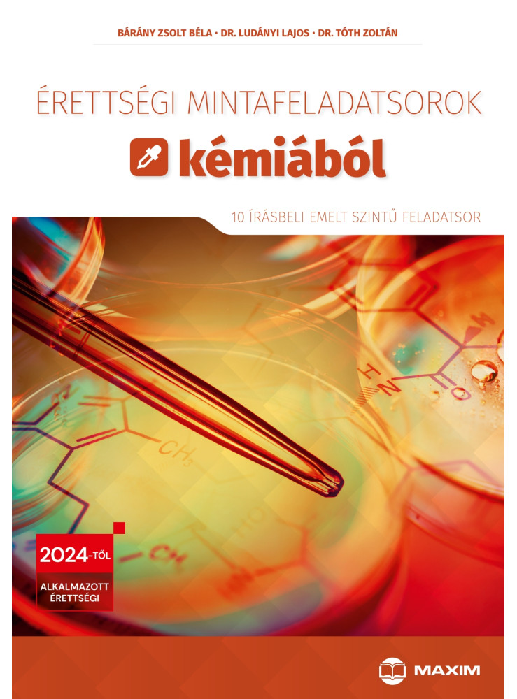 ÉRETTSÉGI MINTAFELADATSOROK KÉMIÁBÓL 2024 (10 ÍRÁSBELI EMELT SZINTŰ FELADATSOR)