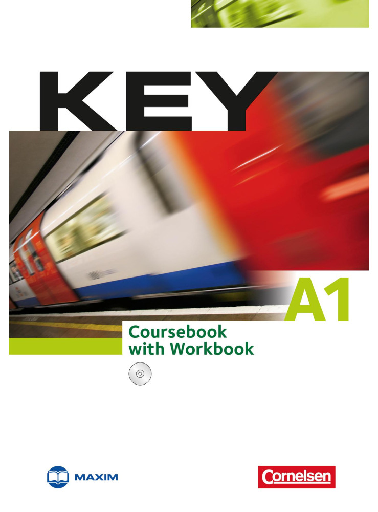 KEY A1 COURSEBOOK WITH WORKBOOK + CD KEY A1 COURSEBOOK WITH WORKBOOK + CD