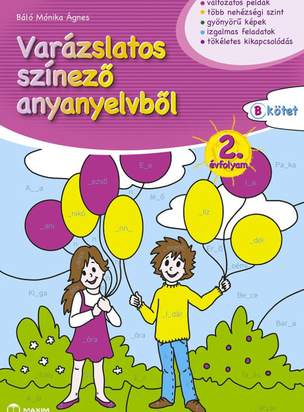 VARÁZSLATOS SZÍNEZŐ ANYANYELVBŐL 2. ÉVFOLYAM - B KÖTET
