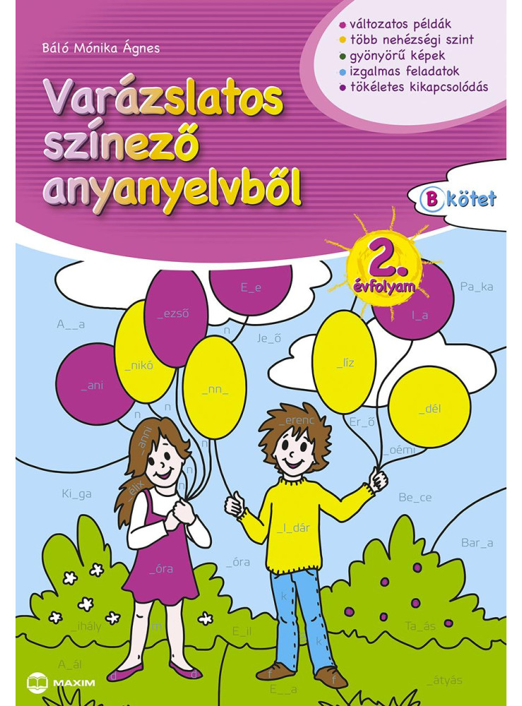 VARÁZSLATOS SZÍNEZŐ ANYANYELVBŐL 2. ÉVFOLYAM - B KÖTET