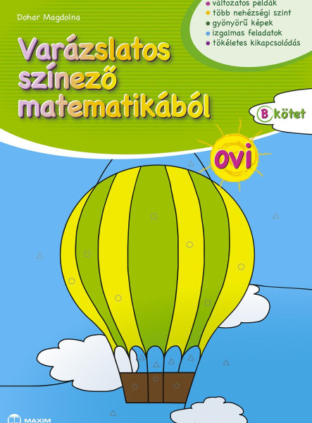 VARÁZSLATOS SZÍNEZŐ MATEMATIKÁBÓL OVI "B" KÖTET