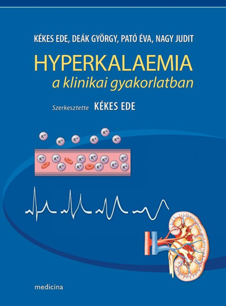 HYPERKALAEMIA A KLINIKAI GYAKORLATBAN