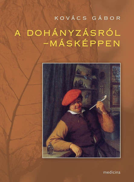 A DOHÁNYZÁSRÓL - MÁSKÉPPEN