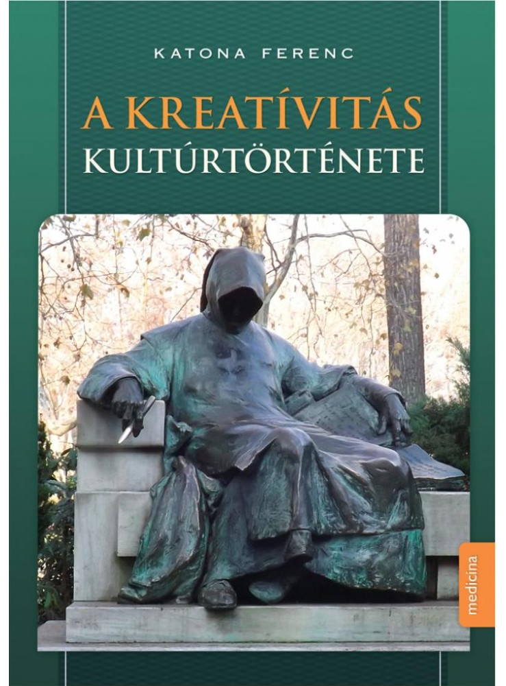 A KREATÍVITÁS KULTÚRTÖRTÉNETE
