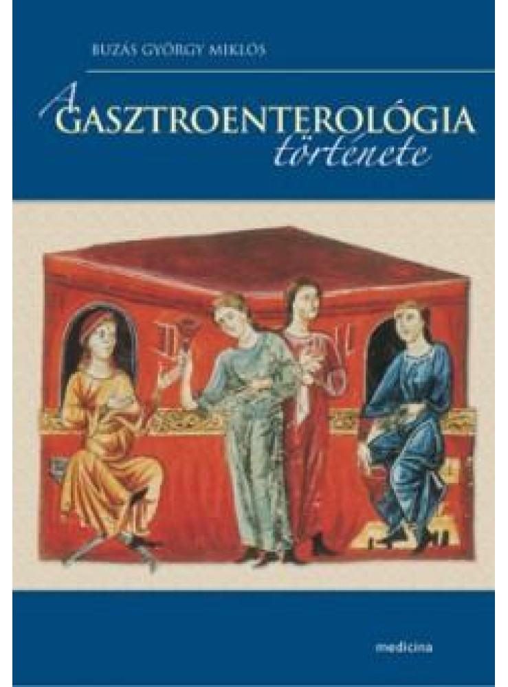 A GASZTROENTEROLÓGIA TÖRTÉNETE A GASZTROENTEROLÓGIA TÖRTÉNETE
