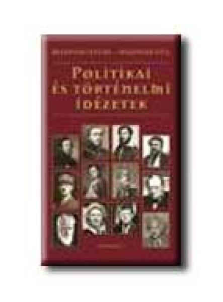 POLITIKAI ÉS TÖRTÉNELMI IDÉZETEK