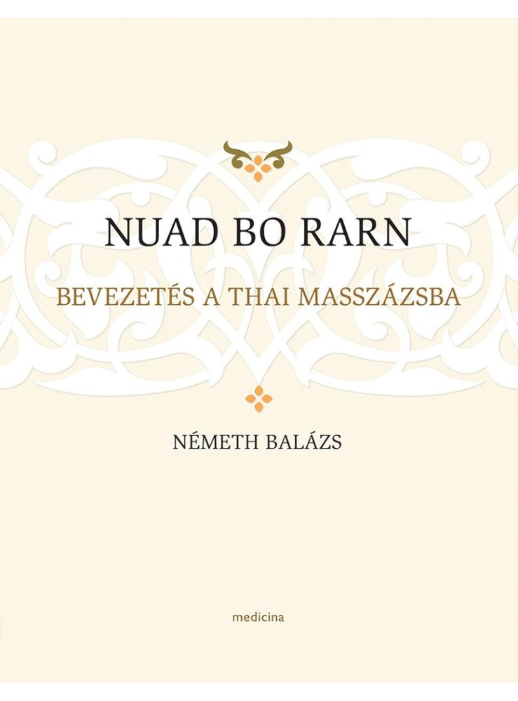NUAD BO RARN - BEVEZETÉS A THAI MASSZÁZSBA
