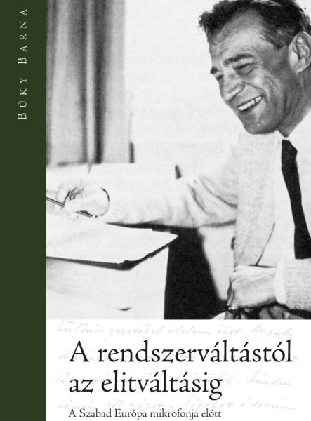 A RENDSZERVÁLTÁSTÓL AZ ELITVÁLTÁSIG