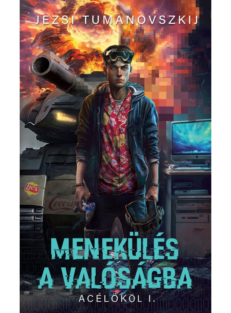 MENEKÜLÉS A VALÓSÁGBA - ACÉLÖKÖL I. MENEKÜLÉS A VALÓSÁGBA - ACÉLÖKÖL I.