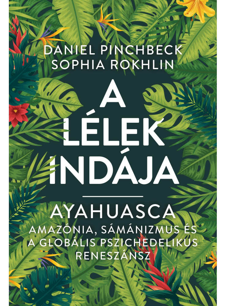 A LÉLEK INDÁJA - AYAHUASCA