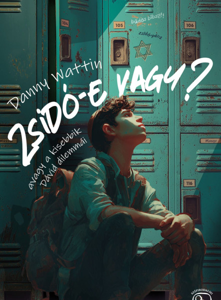 ZSIDÓ-E VAGY? - AVAGY A KISEBBIK DAVID DILEMMÁI
