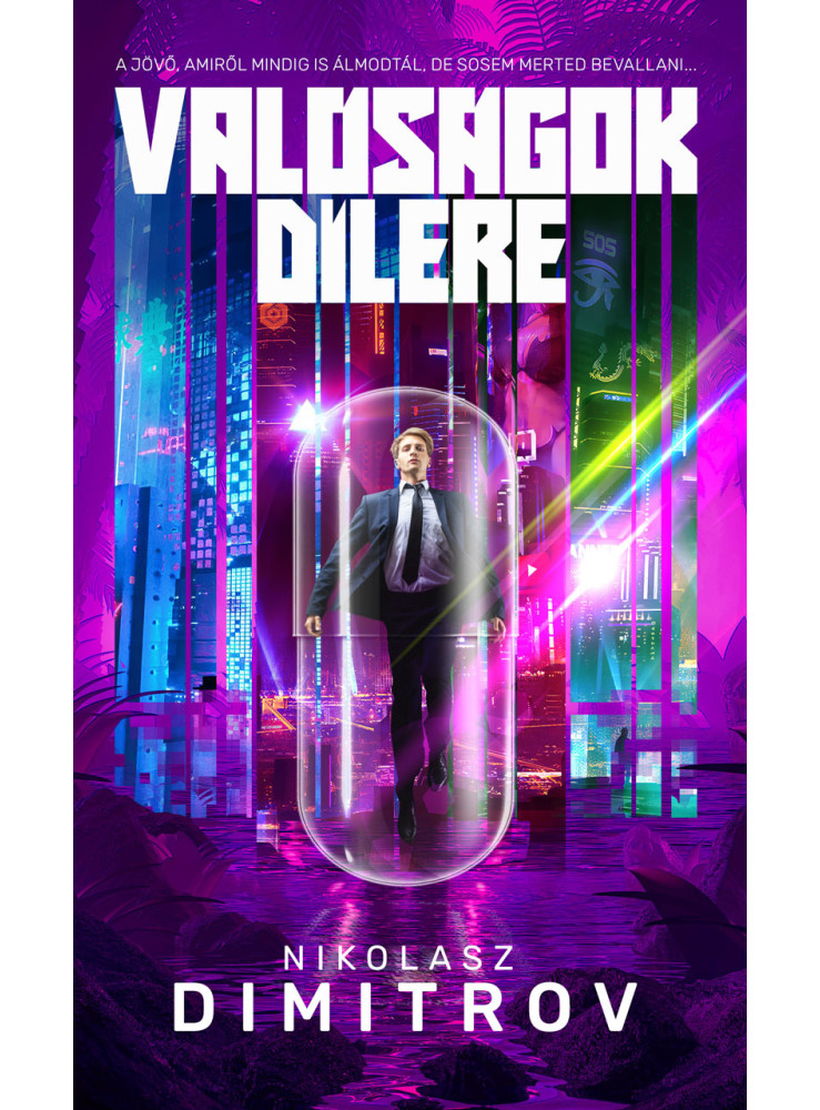 VALÓSÁGOK DÍLERE
