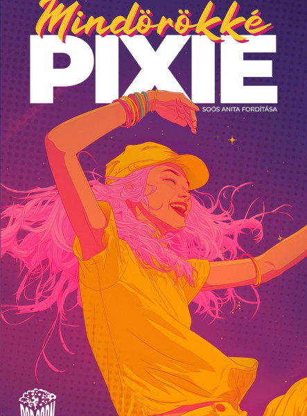 MINDÖRÖKKÉ PIXIE