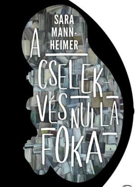 A CSELEKVÉS NULLA FOKA