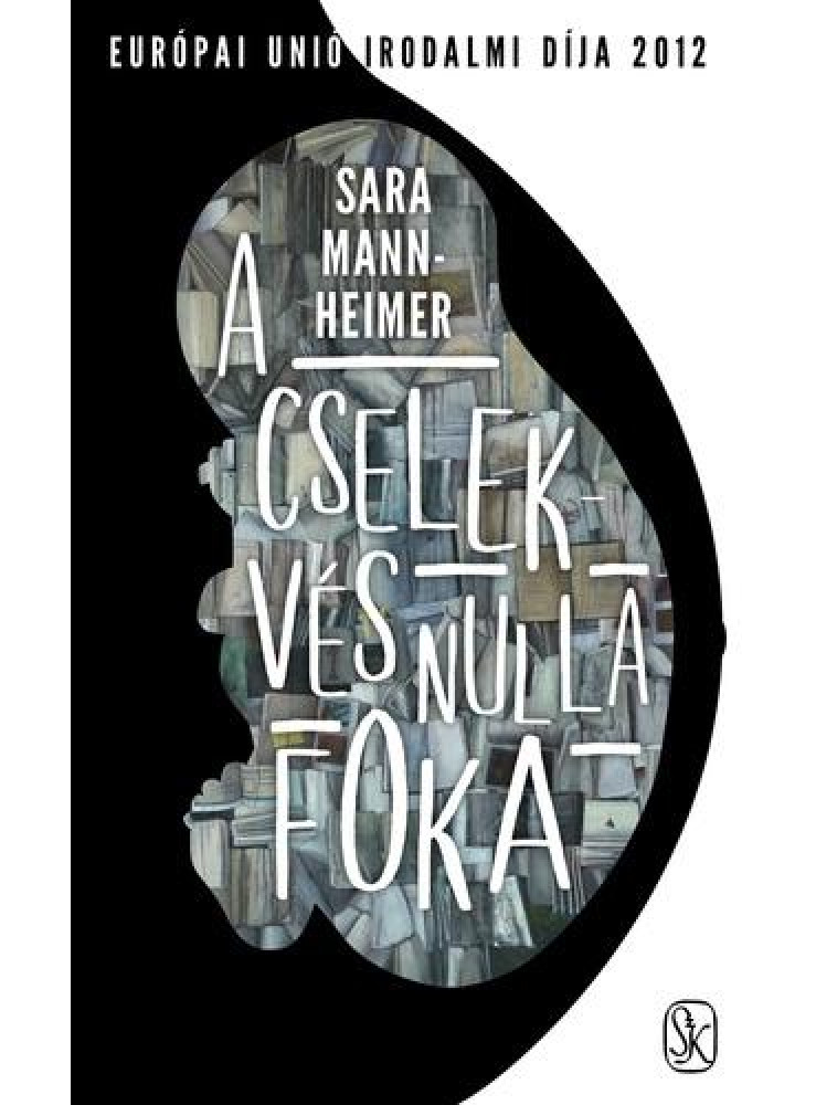 A CSELEKVÉS NULLA FOKA