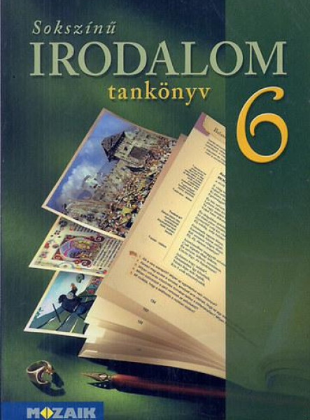 SOKSZÍNŰ IRODALOM TANKÖNYV 6.